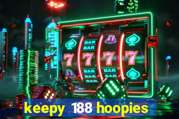 keepy 188 hoopies