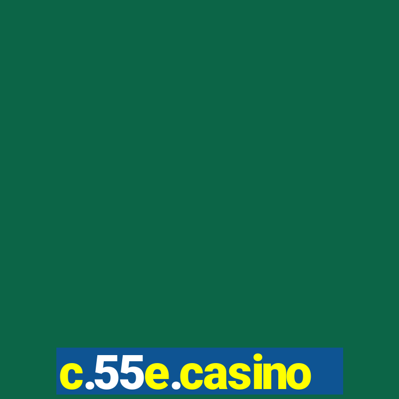 c.55e.casino