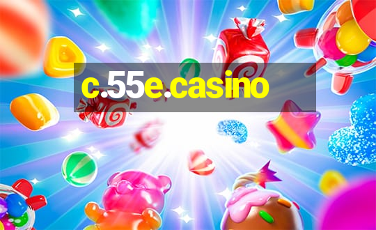 c.55e.casino