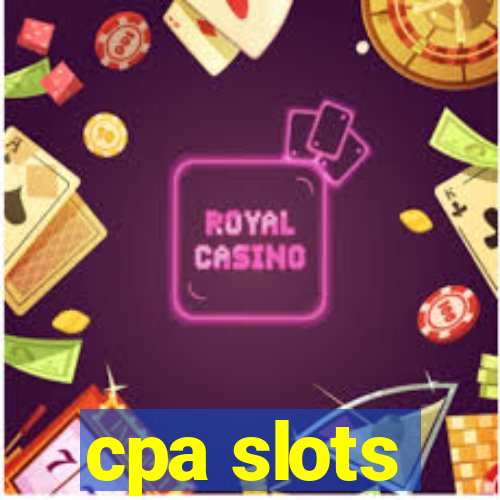 cpa slots