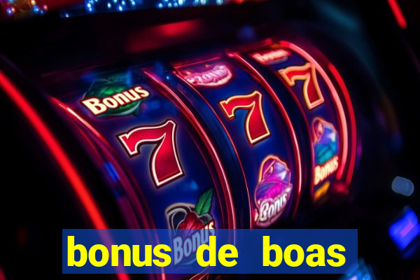 bonus de boas vindas cassino