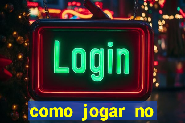 como jogar no esporte da sorte