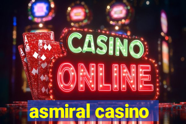 asmiral casino