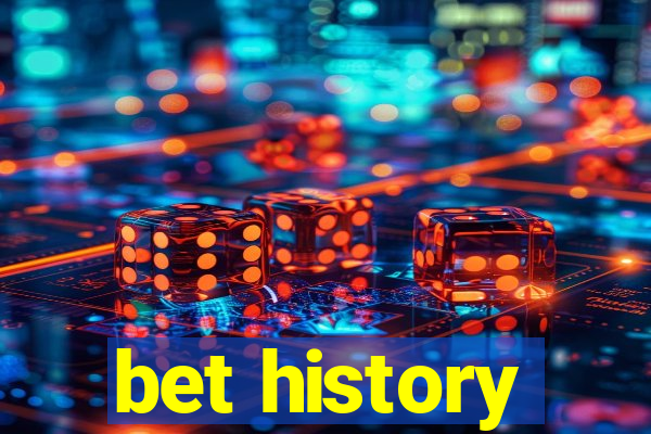 bet history