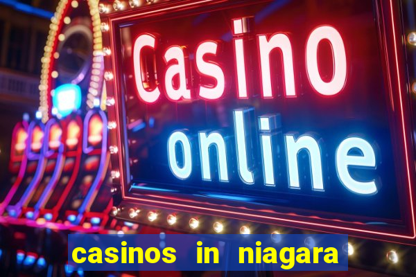 casinos in niagara falls ontario