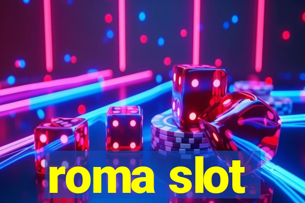 roma slot