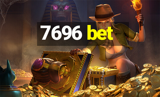 7696 bet