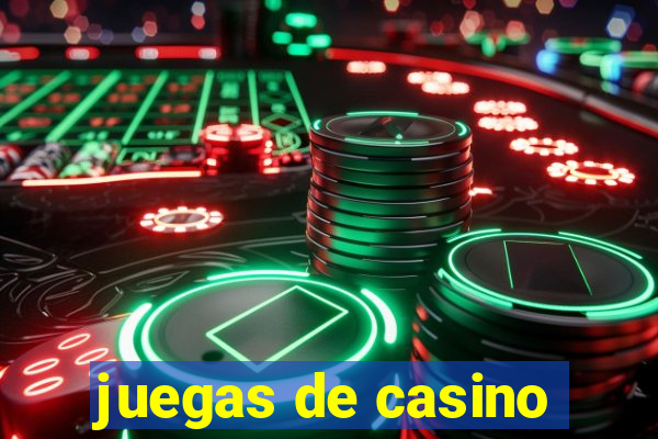 juegas de casino