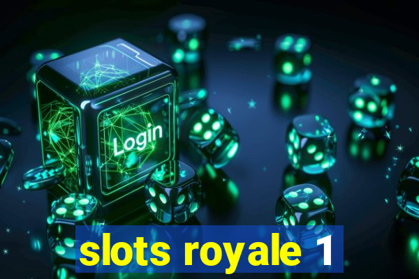 slots royale 1