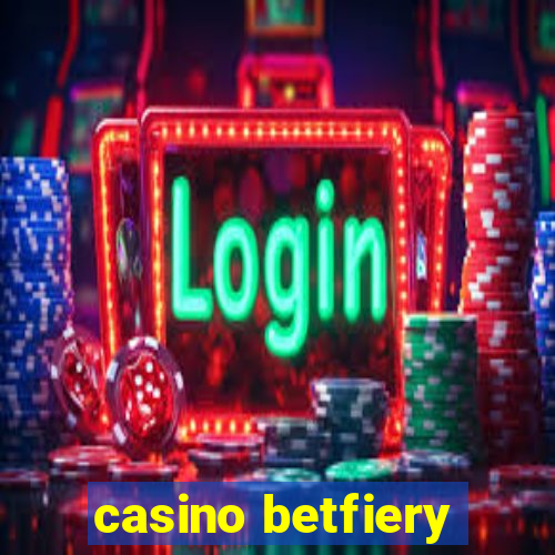 casino betfiery