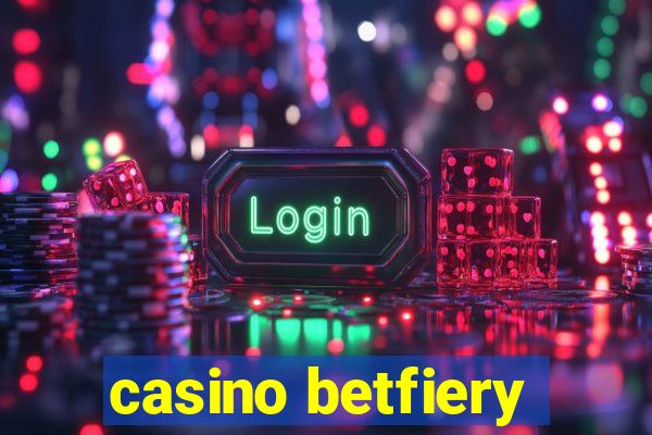 casino betfiery