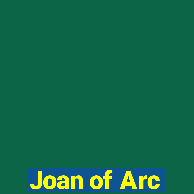 Joan of Arc