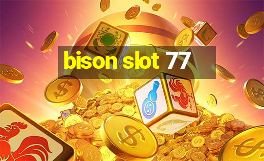 bison slot 77