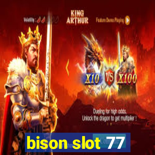 bison slot 77