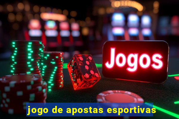 jogo de apostas esportivas