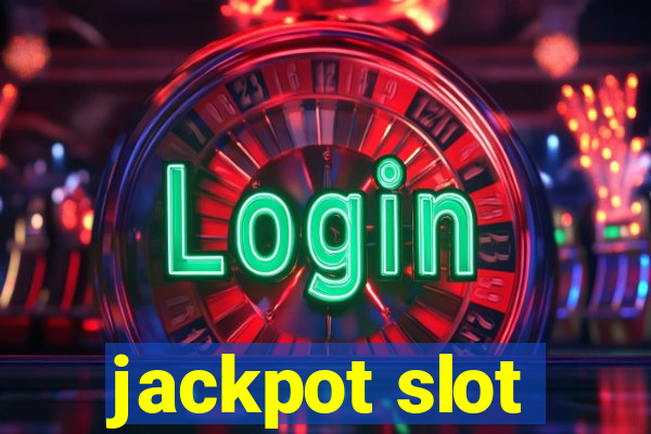 jackpot slot