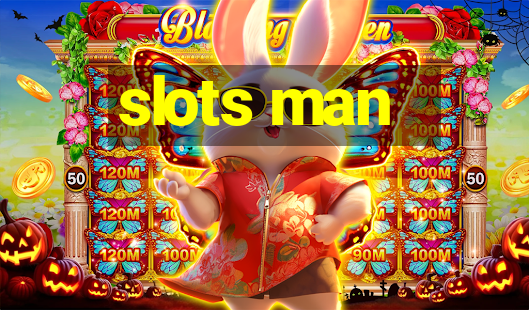 slots man