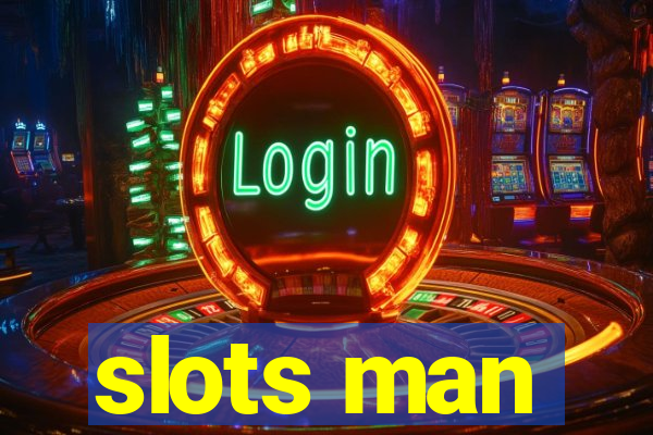 slots man