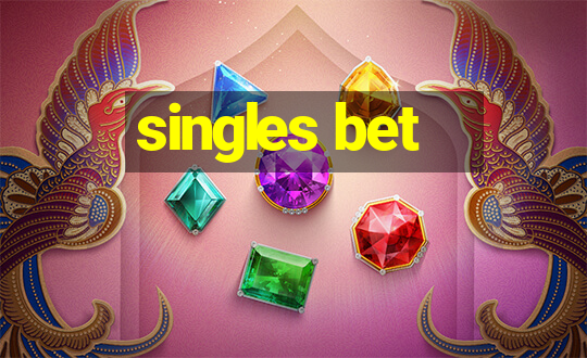 singles bet