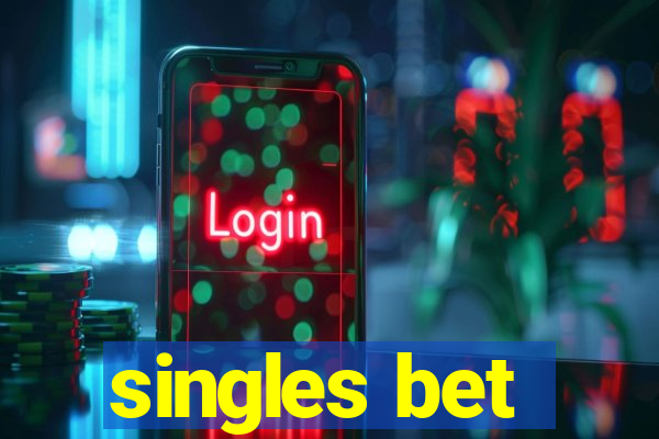 singles bet