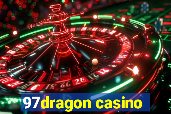 97dragon casino