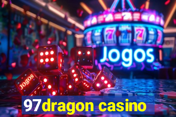 97dragon casino