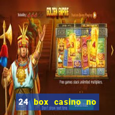 24 box casino no deposit bonus