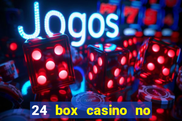 24 box casino no deposit bonus