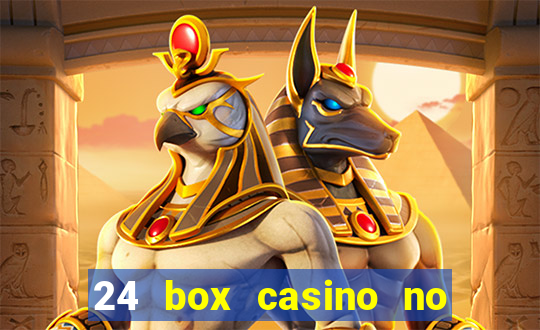 24 box casino no deposit bonus