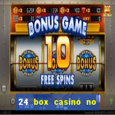 24 box casino no deposit bonus