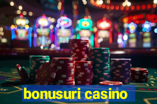 bonusuri casino