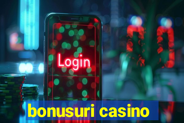 bonusuri casino