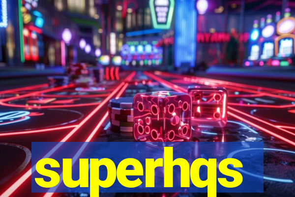 superhqs