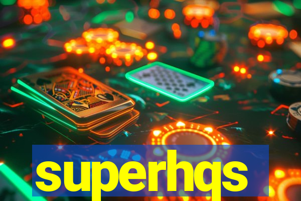 superhqs