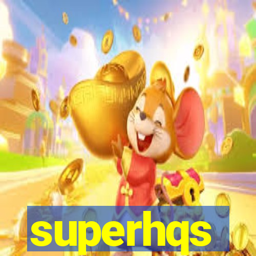 superhqs