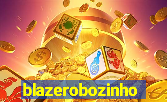 blazerobozinho