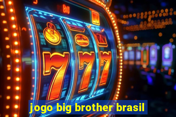 jogo big brother brasil