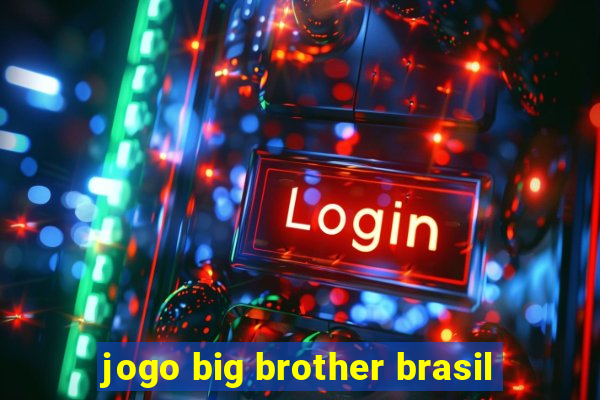 jogo big brother brasil