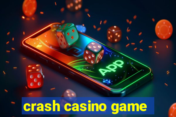 crash casino game