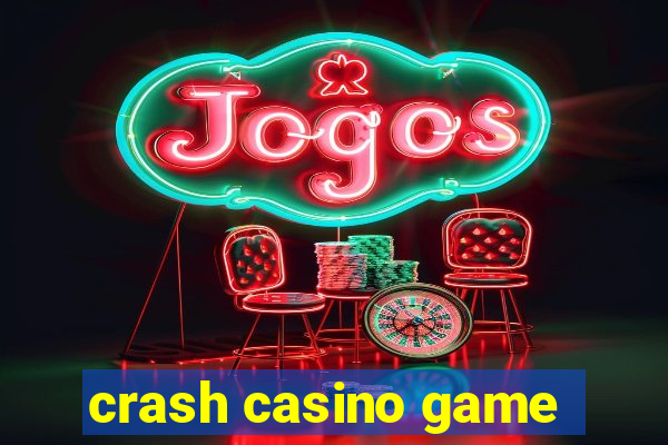 crash casino game