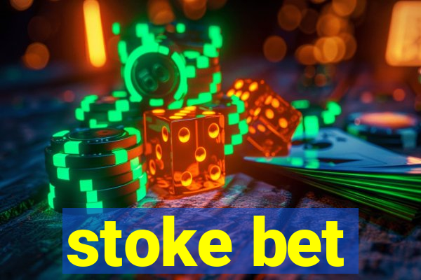 stoke bet