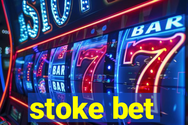 stoke bet