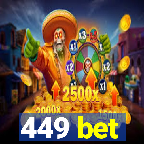 449 bet