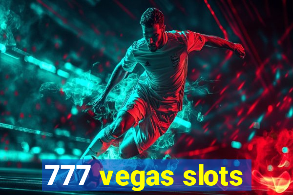 777 vegas slots