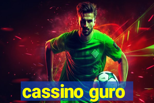 cassino guro