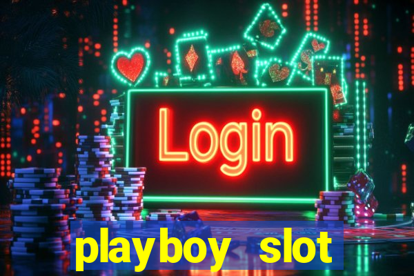 playboy slot machine big win