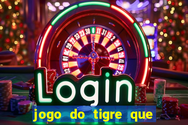 jogo do tigre que paga dinheiro de verdade