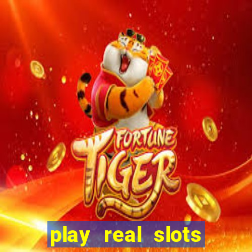 play real slots for money