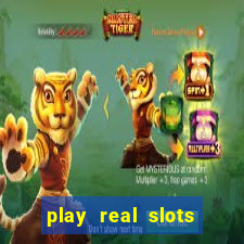 play real slots for money