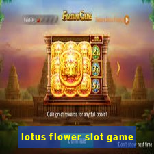 lotus flower slot game